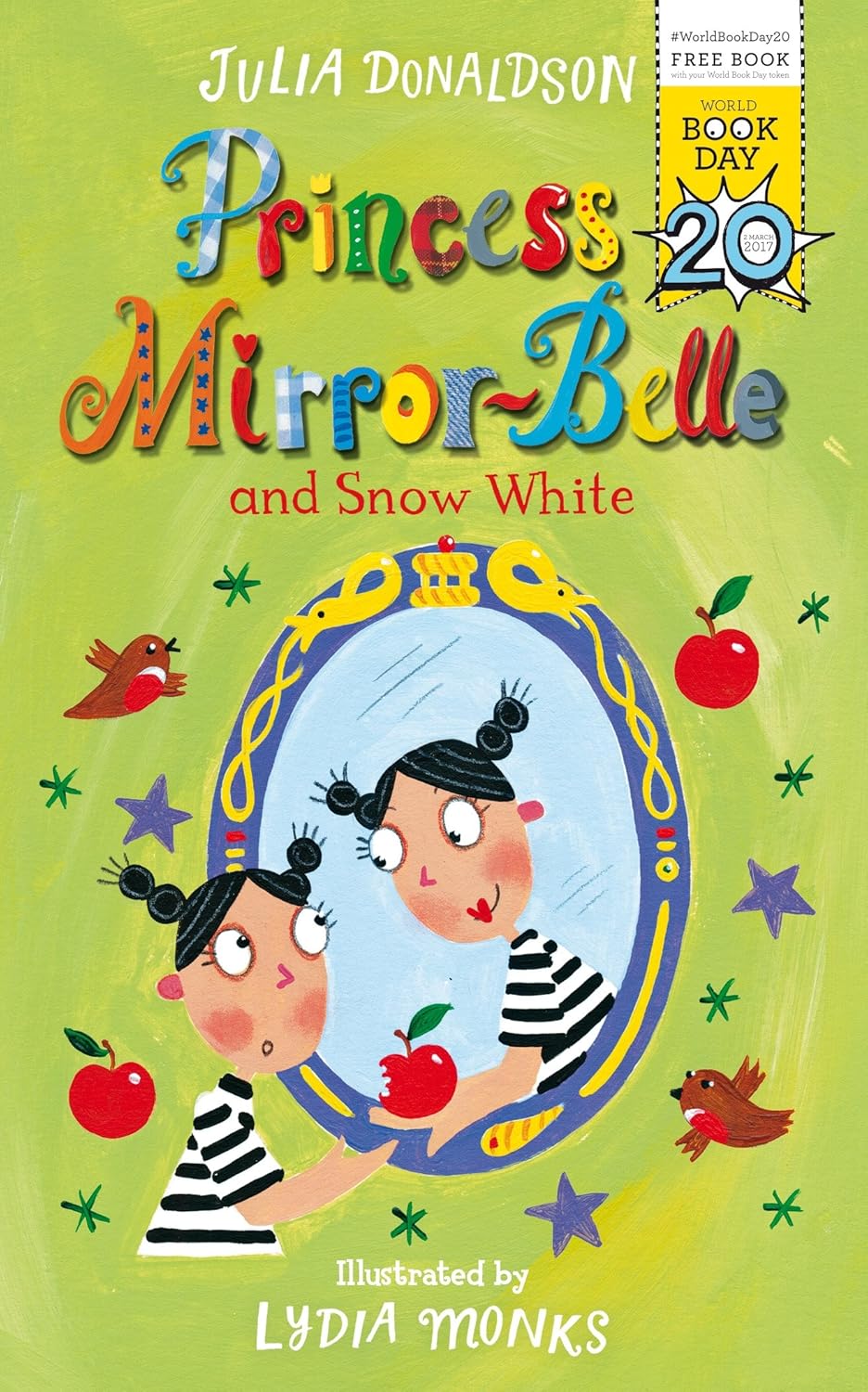 Princess Mirror-Belle and Snow White by Julia Donaldson, illustrated by Lydia Monks - paperback World Book Day book for ages 5-7