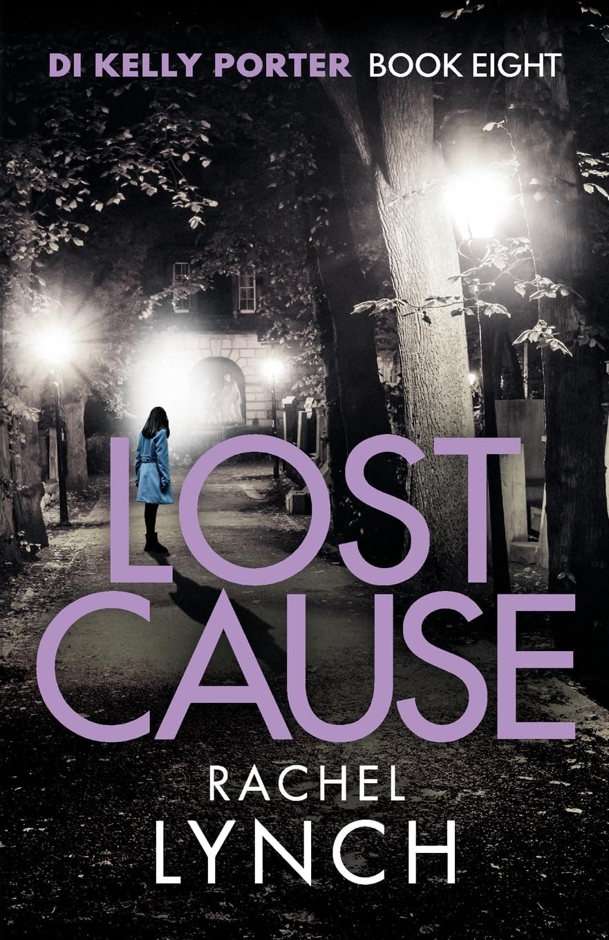 Rachel Lynch DI Kelly Porter 10 Book Collection Set - Dark Game, Deep Fear, Dead End, Bitter Edge, Bold Lies, Blood Rites, Little Doubt, Lost Cause, Lying Ways, Sudden Death - Paperback Crime Fiction