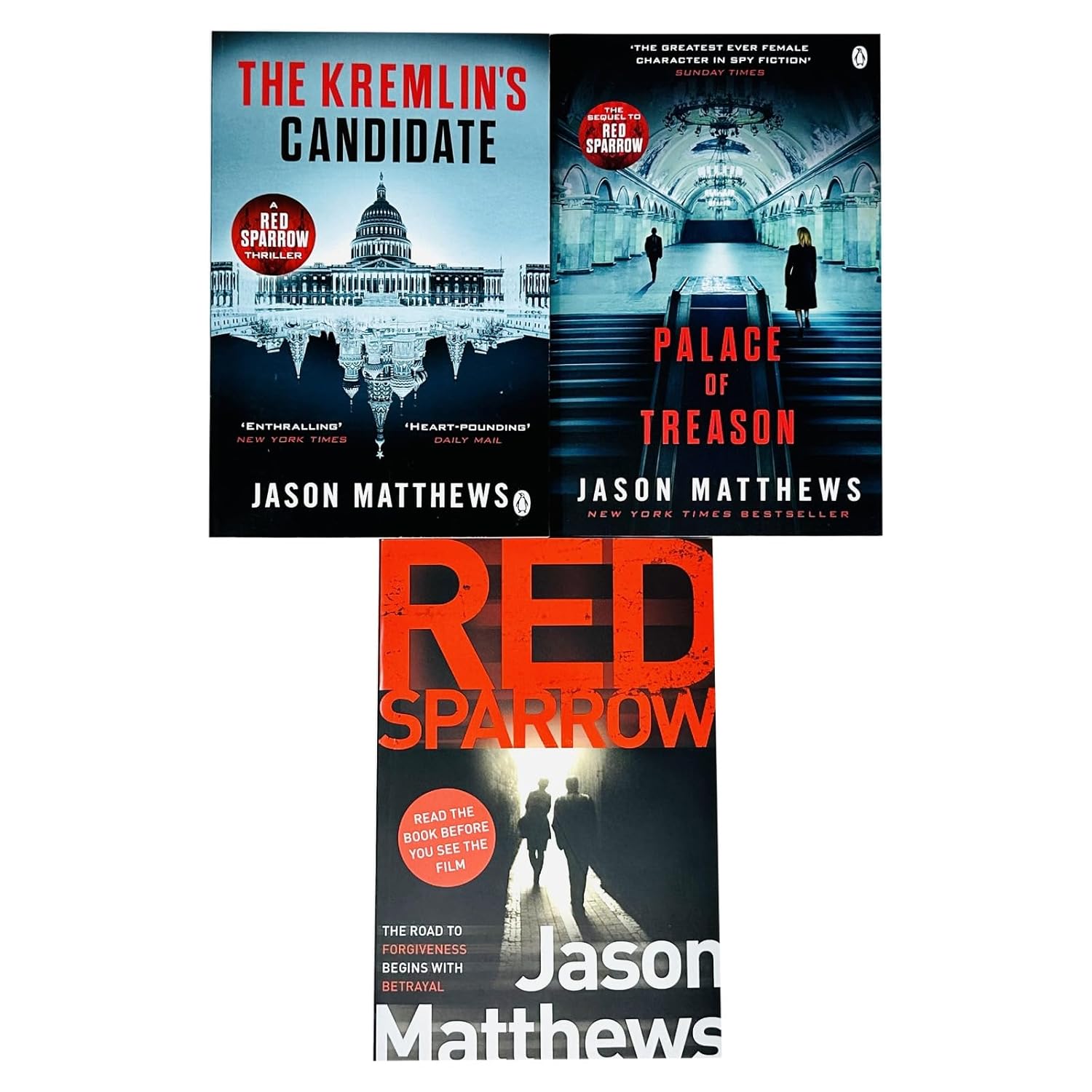 Red Sparrow, Palace of Treason & The Kremlin's Candidate - Jason Matthews Paperback Trilogy Set