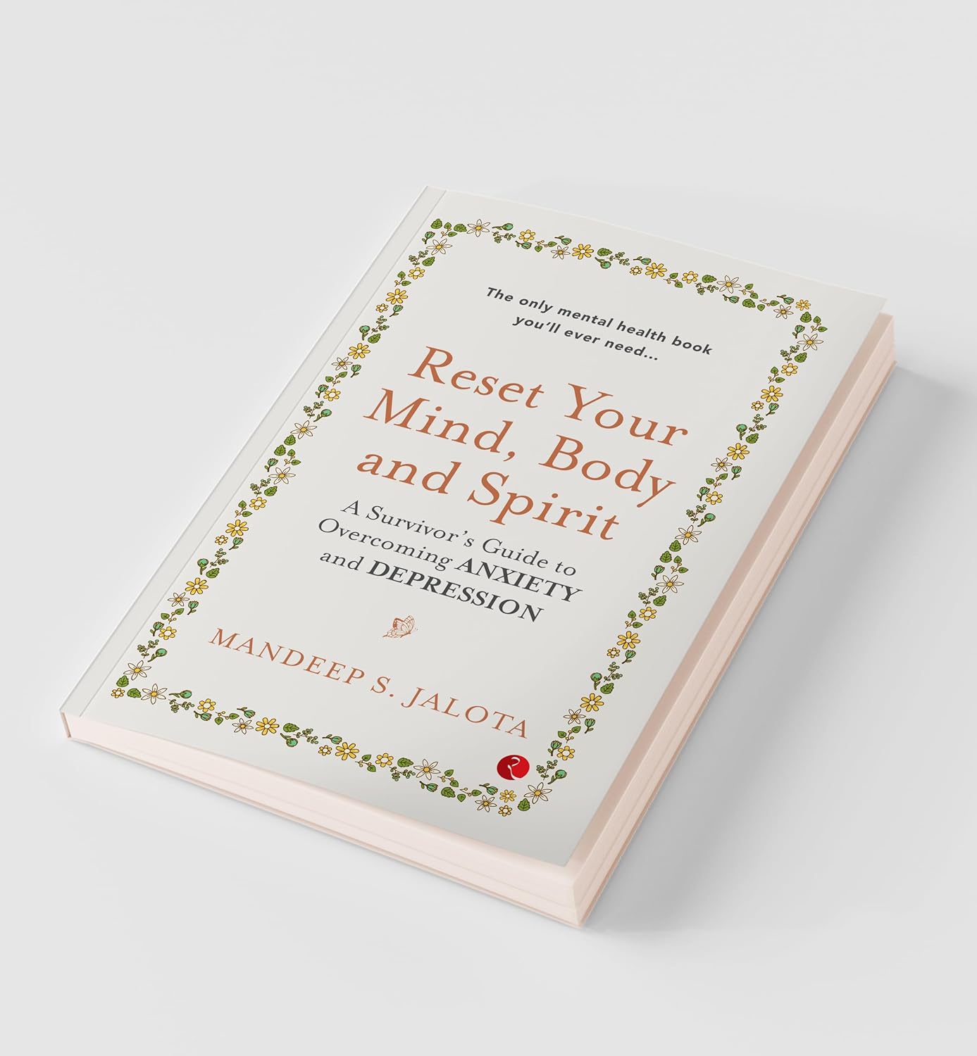 Mandeep S. Jalota author of Reset Your Mind, Body and Spirit - Paperback self-help book