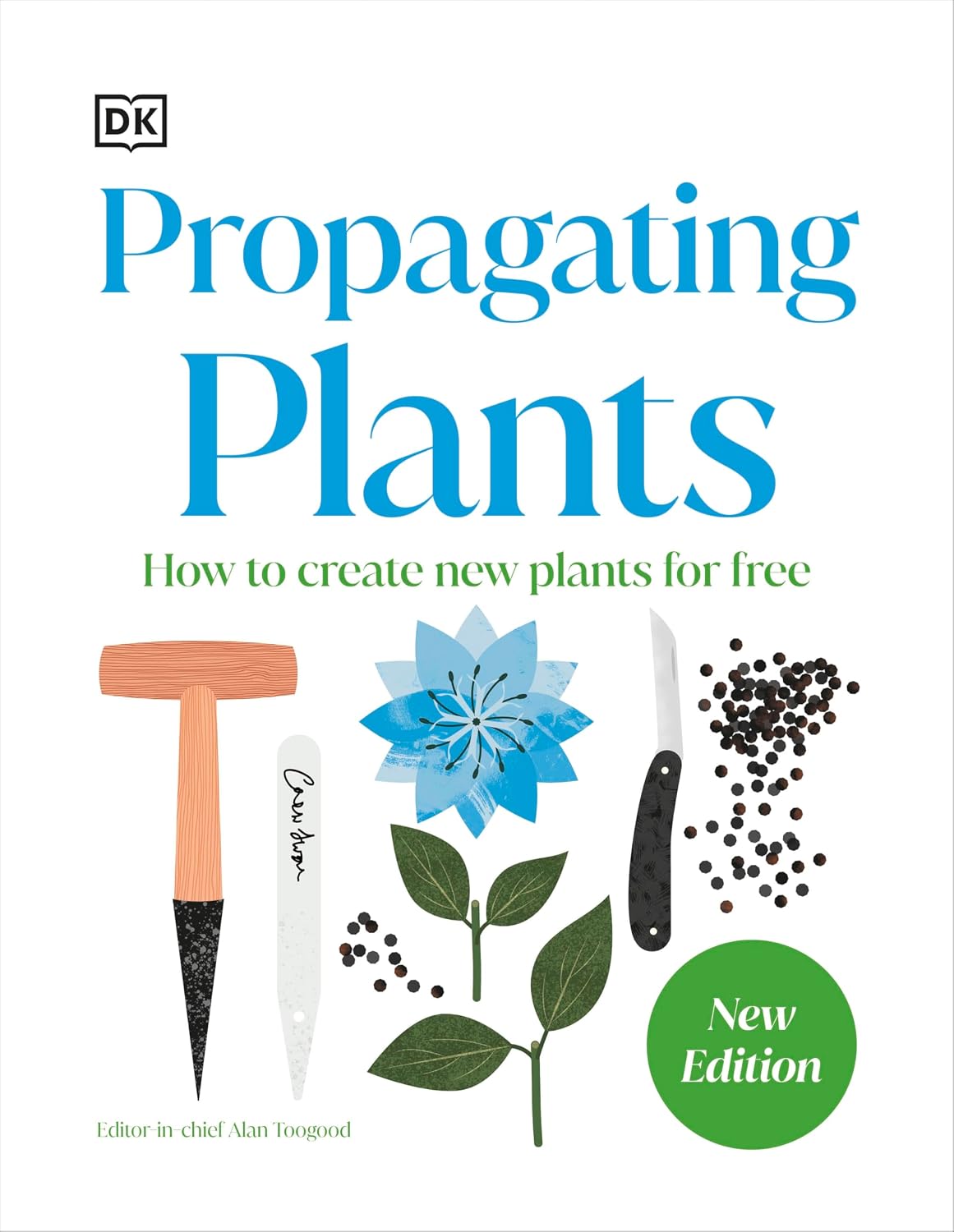 RHS Propagating Plants: How to Grow Plants for Free by DK - hardback gardening book front cover