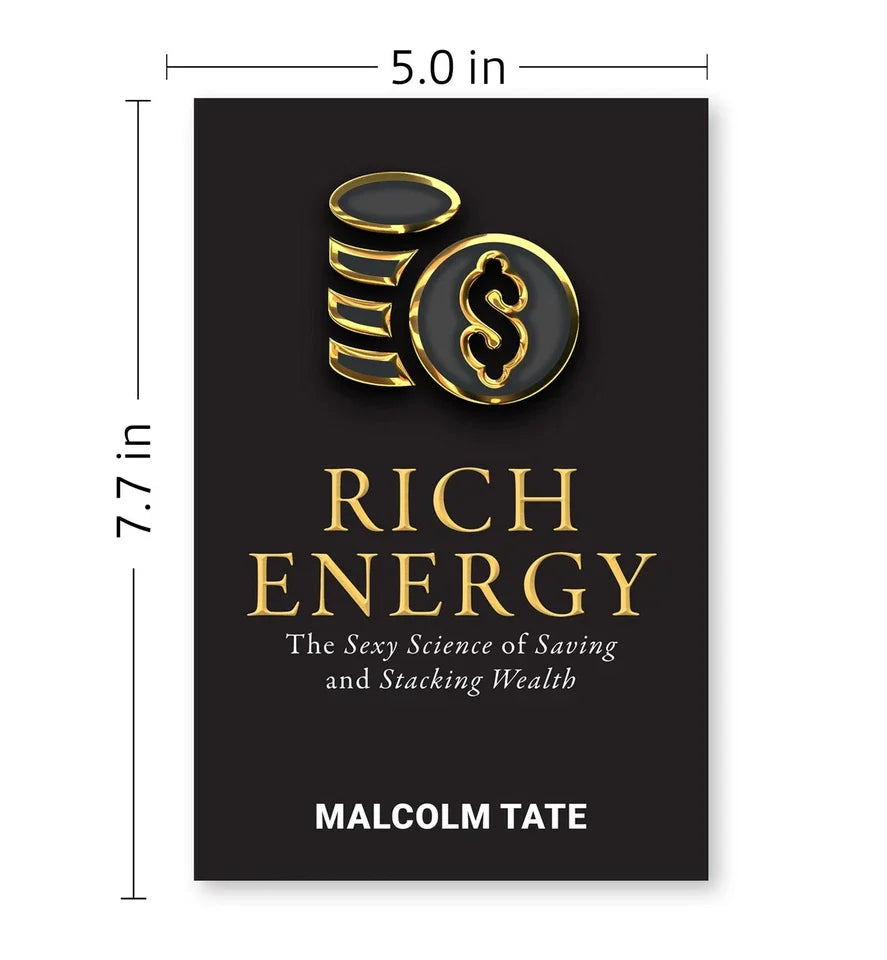 RICH ENERGY: The Sexy Science of Saving & Stacking Wealth by Malcolm Tate full paperback book view