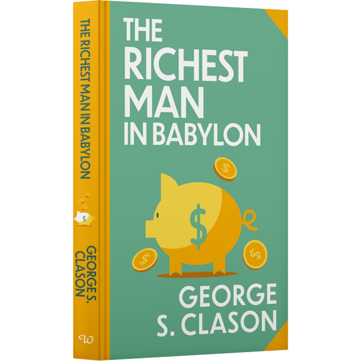 The Richest Man In Babylon by George S. Clason - hardback showing sprayed page edges