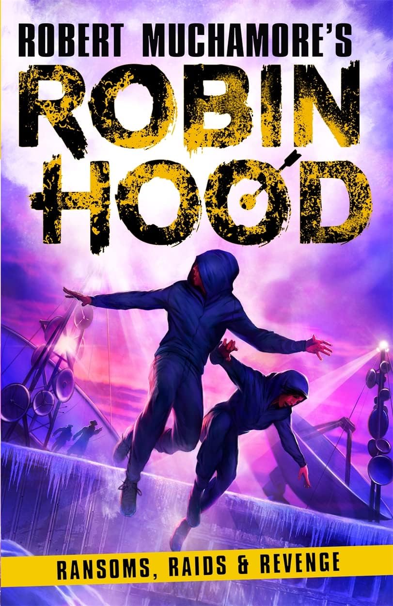 Robin Hood Book 5: Ransom, Raids & Revenge by Robert Muchamore - Paperback - YA Ages 12+