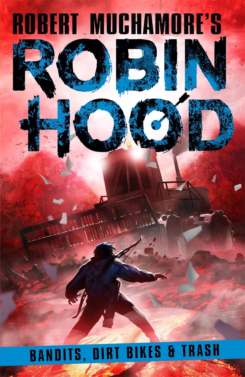 Robin Hood Book 6: Bandits, Dirt Bikes & Trash by Robert Muchamore - Paperback - YA Ages 12+