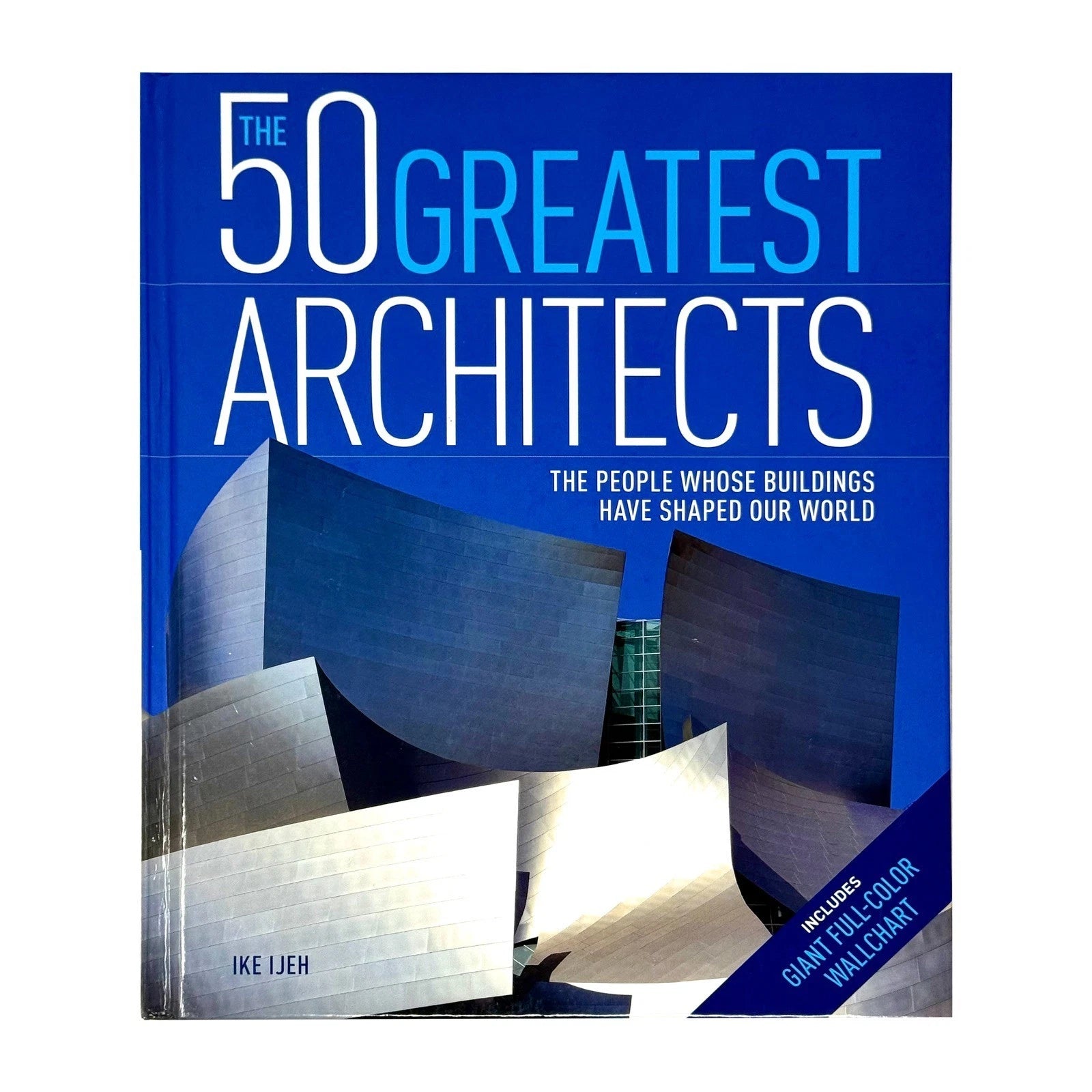 The 50 Greatest Architects by Ike Ijeh - Non Fiction - Hardback - Lets Buy Books