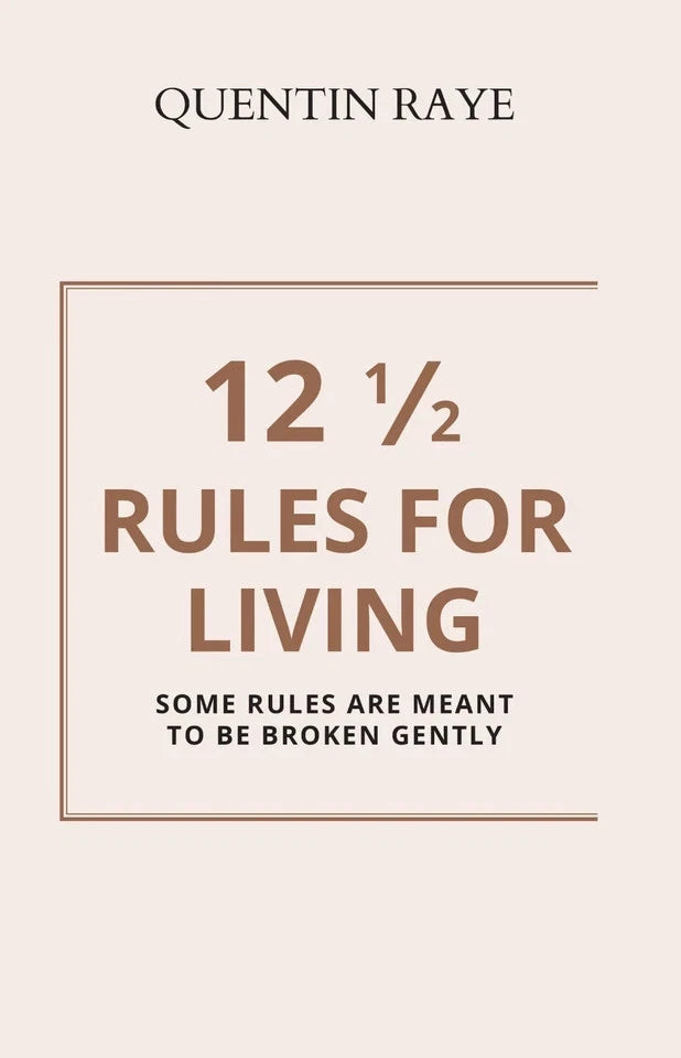 12 1/2 Rules for Living by Quentin Raye - Non Fiction - Paperback - Lets Buy Books