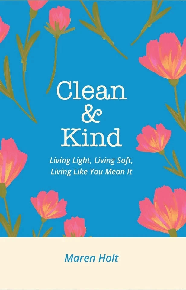Clean and Kind by Maren Holt - Non Fiction - Paperback - Lets Buy Books