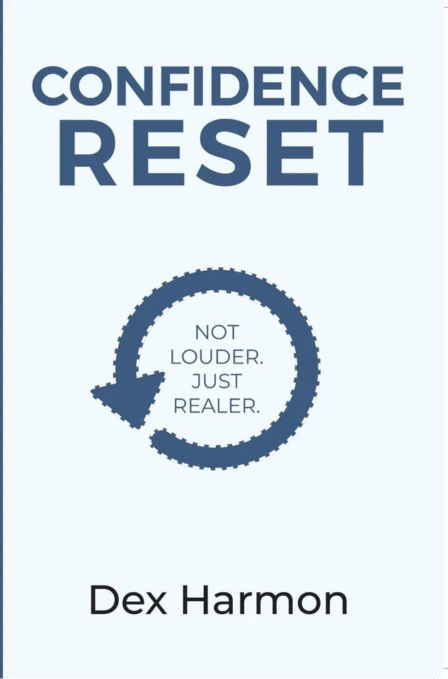 Confidence Reset: Not Louder Just Realer by Dex Harmon - Non Fiction - Paperback - Lets Buy Books