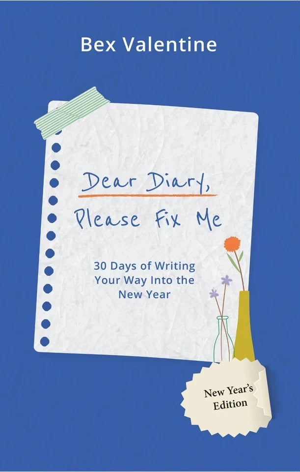 Dear Diary, Please Fix Me by Bex Valentine - Non Fiction - Paperback - Lets Buy Books
