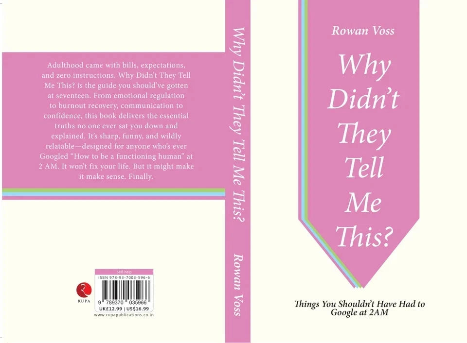 Why Didn't They Tell Me This?: Things You Shouldn't Have Had to Google at 2AM by Rowan Voss - Non Fiction - Paperback - Lets Buy Books