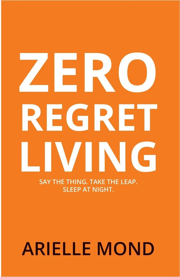 Zero Regret Living by Arielle Mond - Non Fiction - Paperback - Lets Buy Books