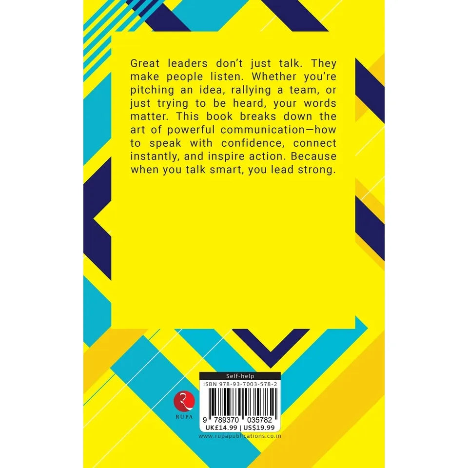 Talk Smart, Lead Strong: The Secret To Speaking And Winning People Over by Dale Carnegie by Dale Carnegie