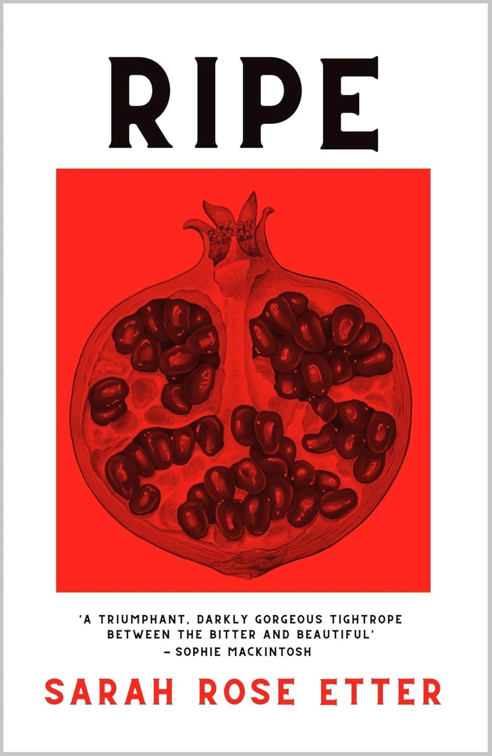 Ripe by Sarah Rose Etter - Verve Books Paperback Literary Fiction - cover detail