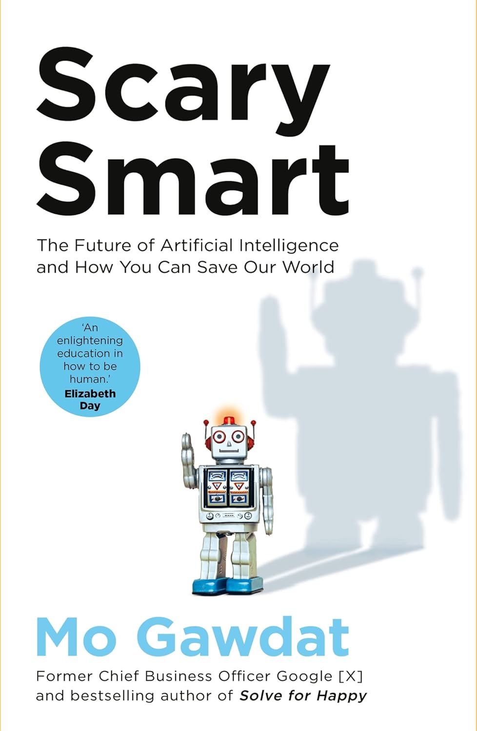 Scary Smart by Mo Gawdat - Paperback Non Fiction book, Bluebird publisher edition, ISBN 9781529077650