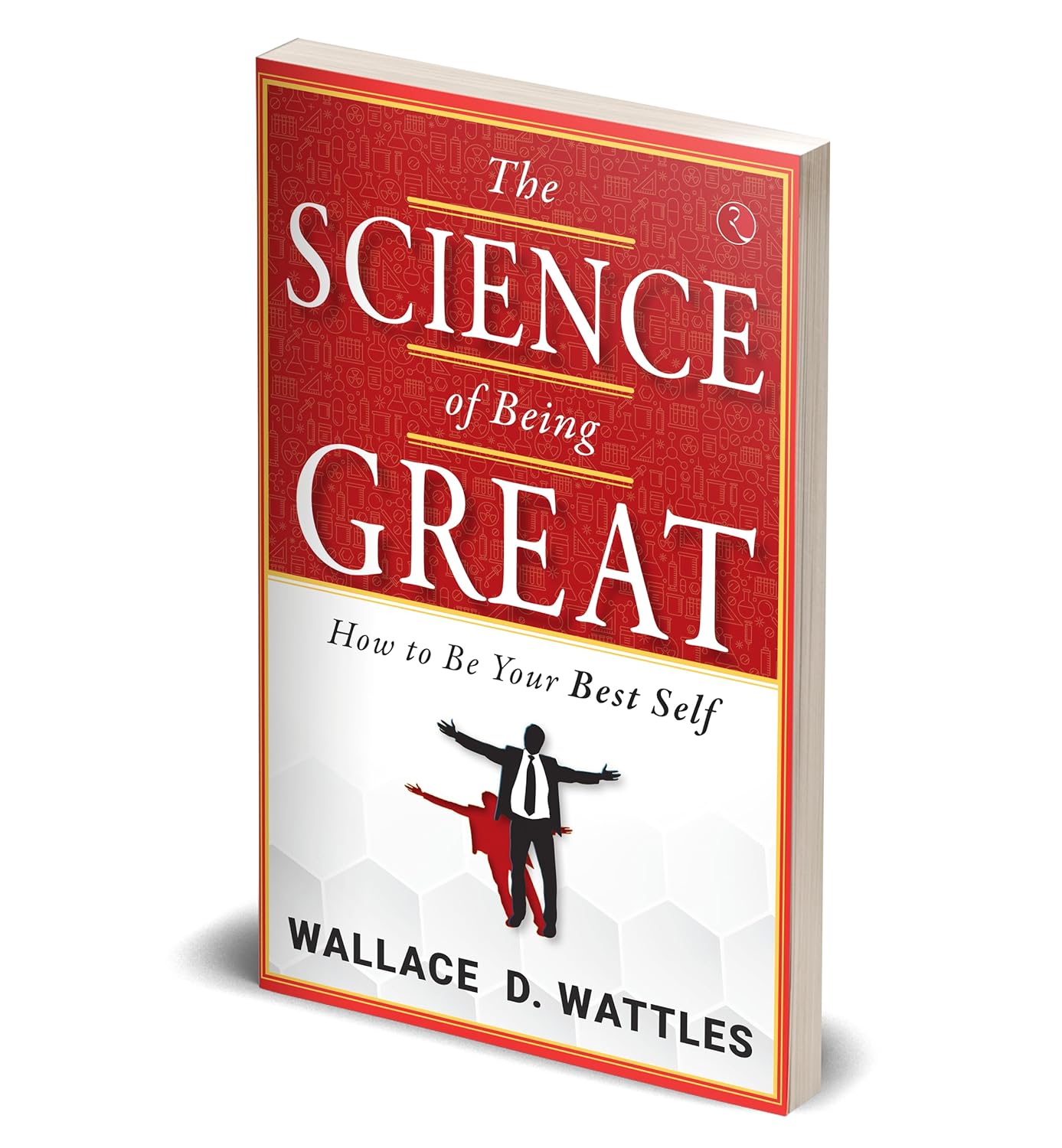 The Science of Being Great by Wallace D. Wattles - paperback spine and edition detail