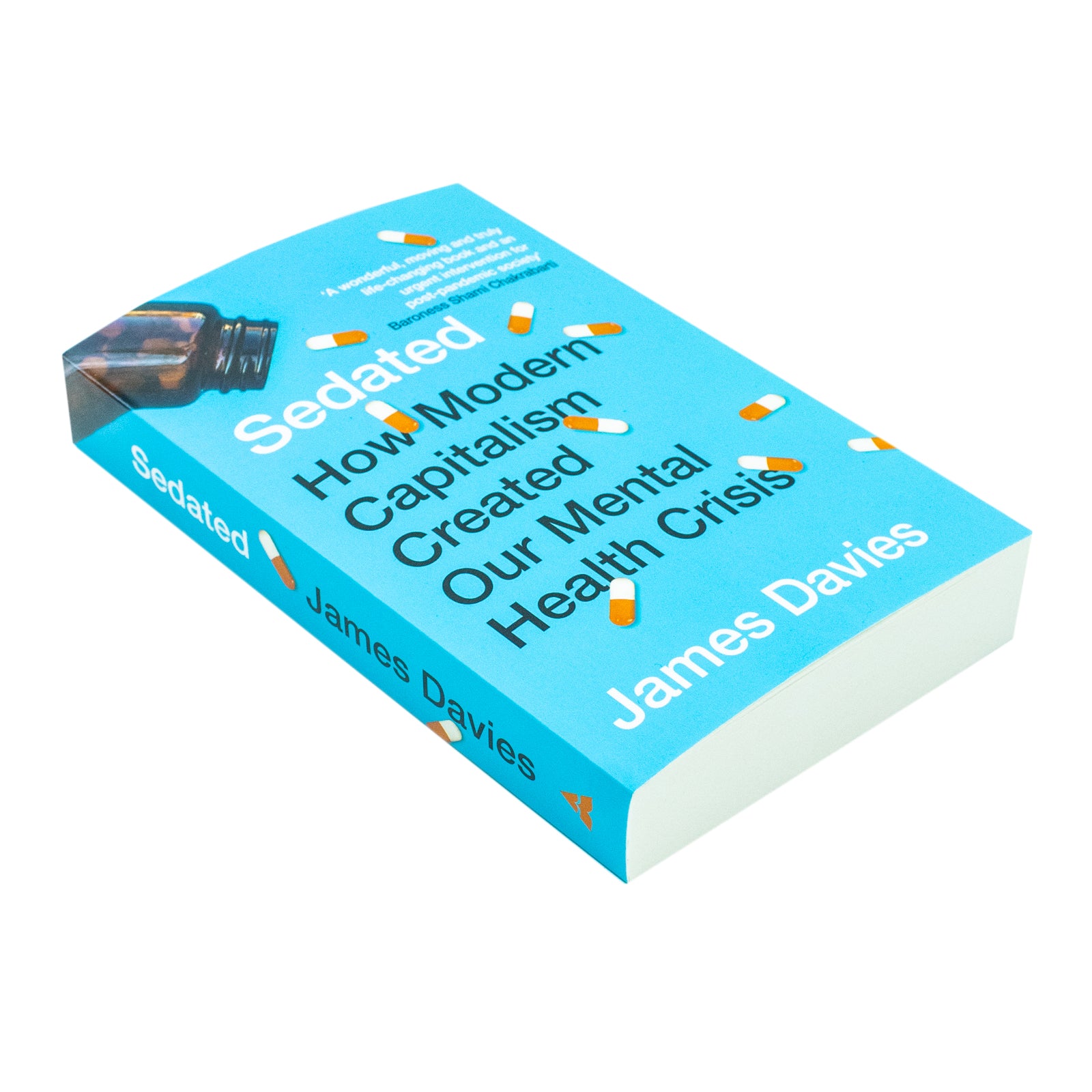 Sedated: How Modern Capitalism Created Our Mental Health Crisis - James Davies paperback cover