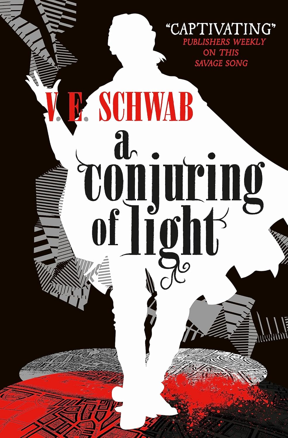 A Darker Shade of Magic, A Gathering of Shadows and A Conjuring of Light paperback covers