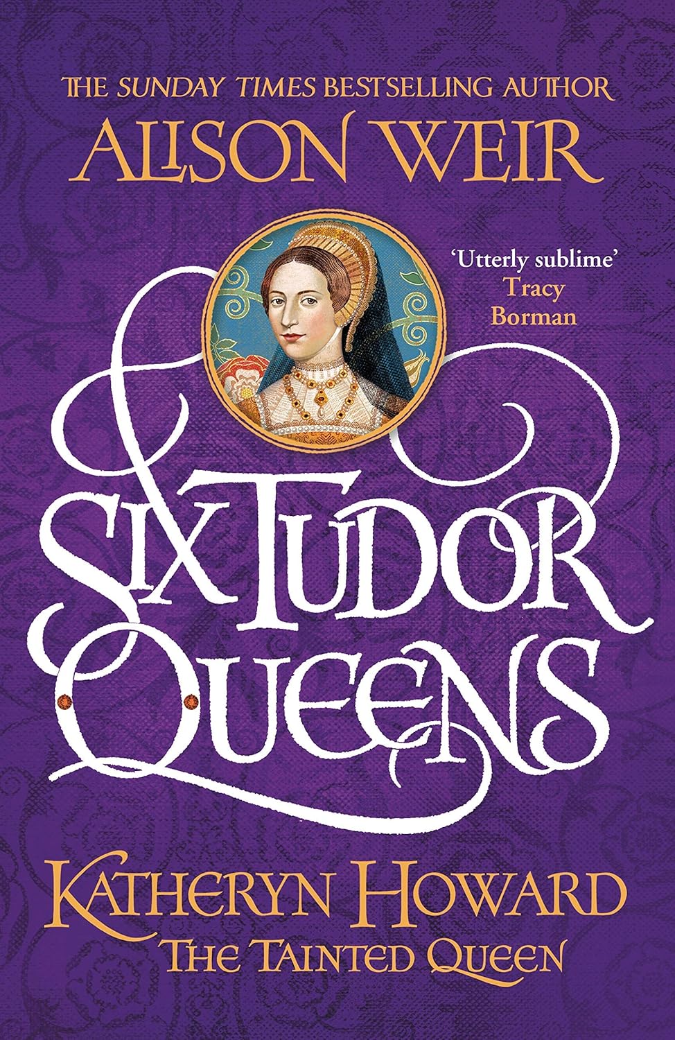 Alison Weir Six Tudor Queens paperback collection - Tudor court historical fiction set
