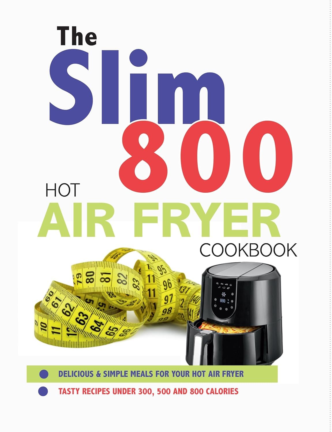 The Slim 800 Hot Air Fryer Essential High Protein Cookbook - sample recipe page with nutritional breakdown