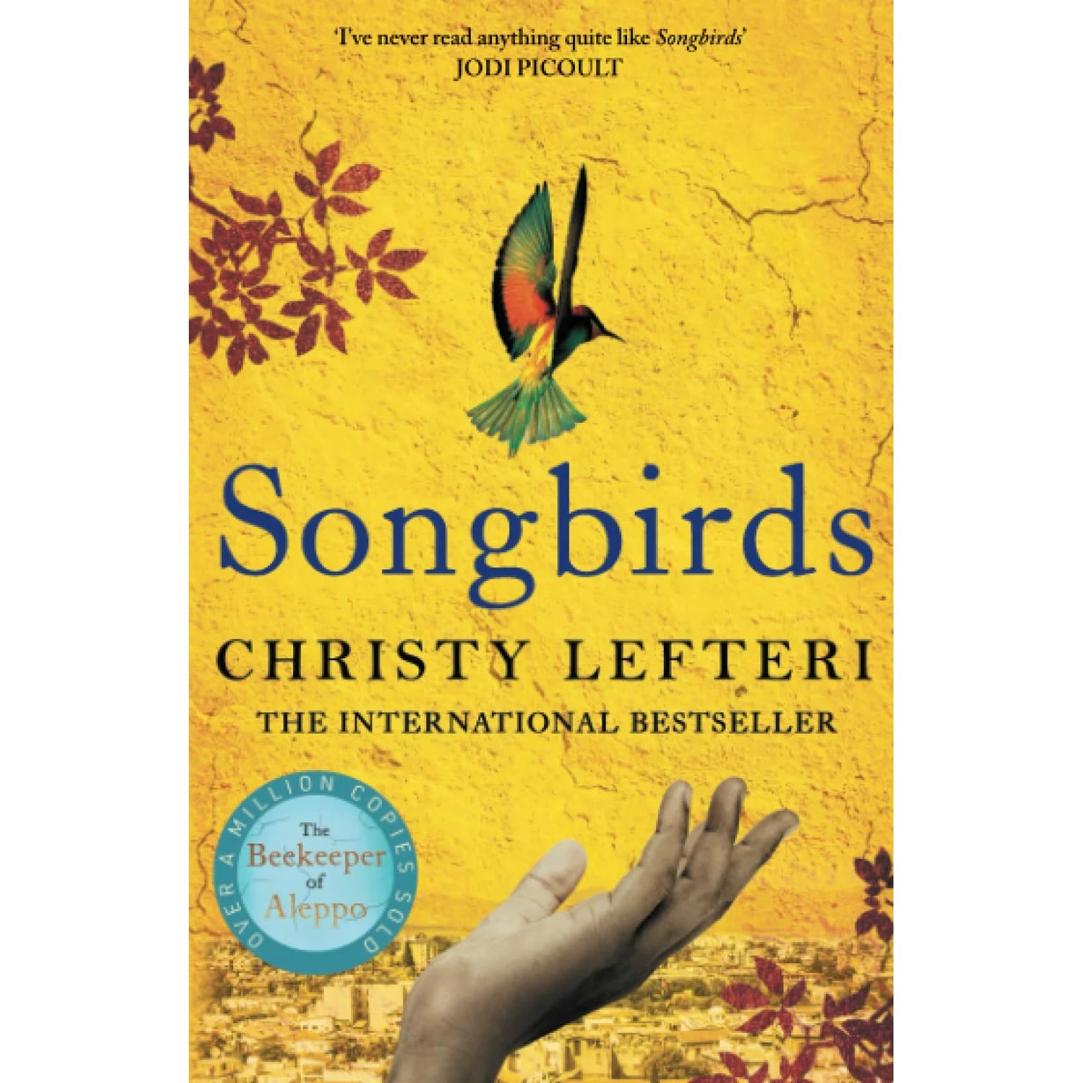 Songbirds by Christy Lefteri - Sunday Times bestseller paperback edition cover, contemporary fiction novel
