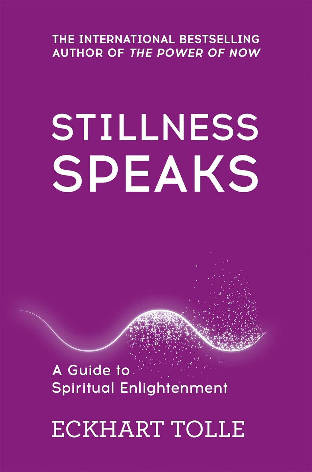 Stillness Speaks: Whispers of Now by Eckhart Tolle - Yellow Kite paperback edition, mindfulness and spirituality book