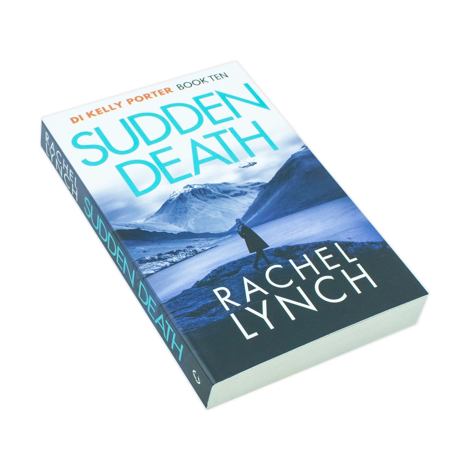 Sudden Death by Rachel Lynch - Detective Kelly Porter Book 10 - paperback spine view