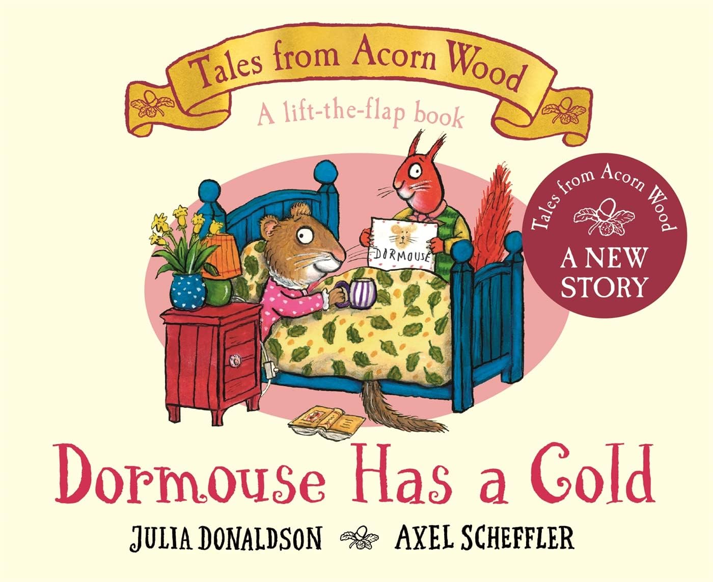 Dormouse Has a Cold board book cover from the Tales From Acorn Wood series by Julia Donaldson and Axel Scheffler