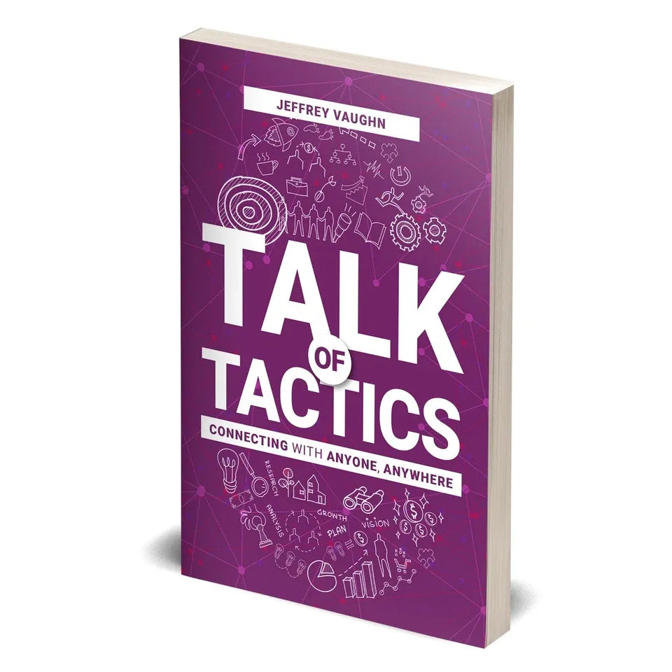 Talk of Tactics: Connecting with Anyone, Anywhere paperback back cover, Jeffrey Vaughn