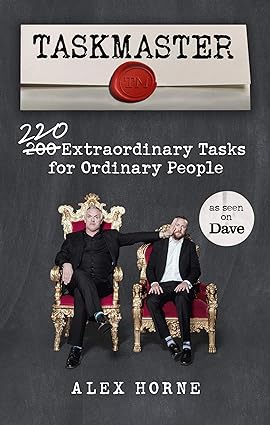 Taskmaster: 220 Extraordinary Tasks for Ordinary People by Alex Horne - Paperback book cover