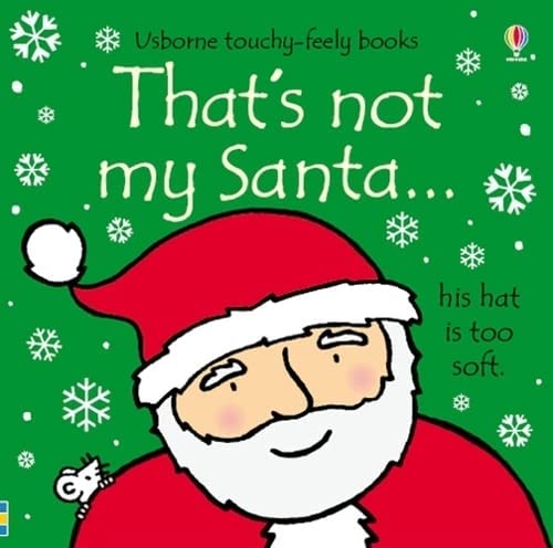 That's Not My Santa, That's Not My Reindeer and That's Not My Elf Usborne touchy-feely board books shown together