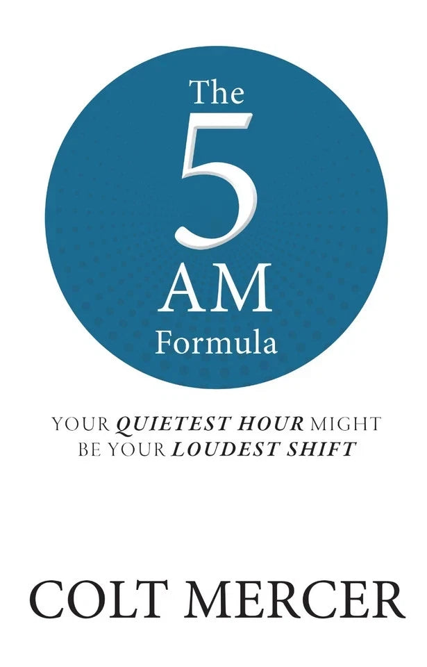 The 5 AM Formula by Colt Mercer - Non Fiction self-help paperback book front cover
