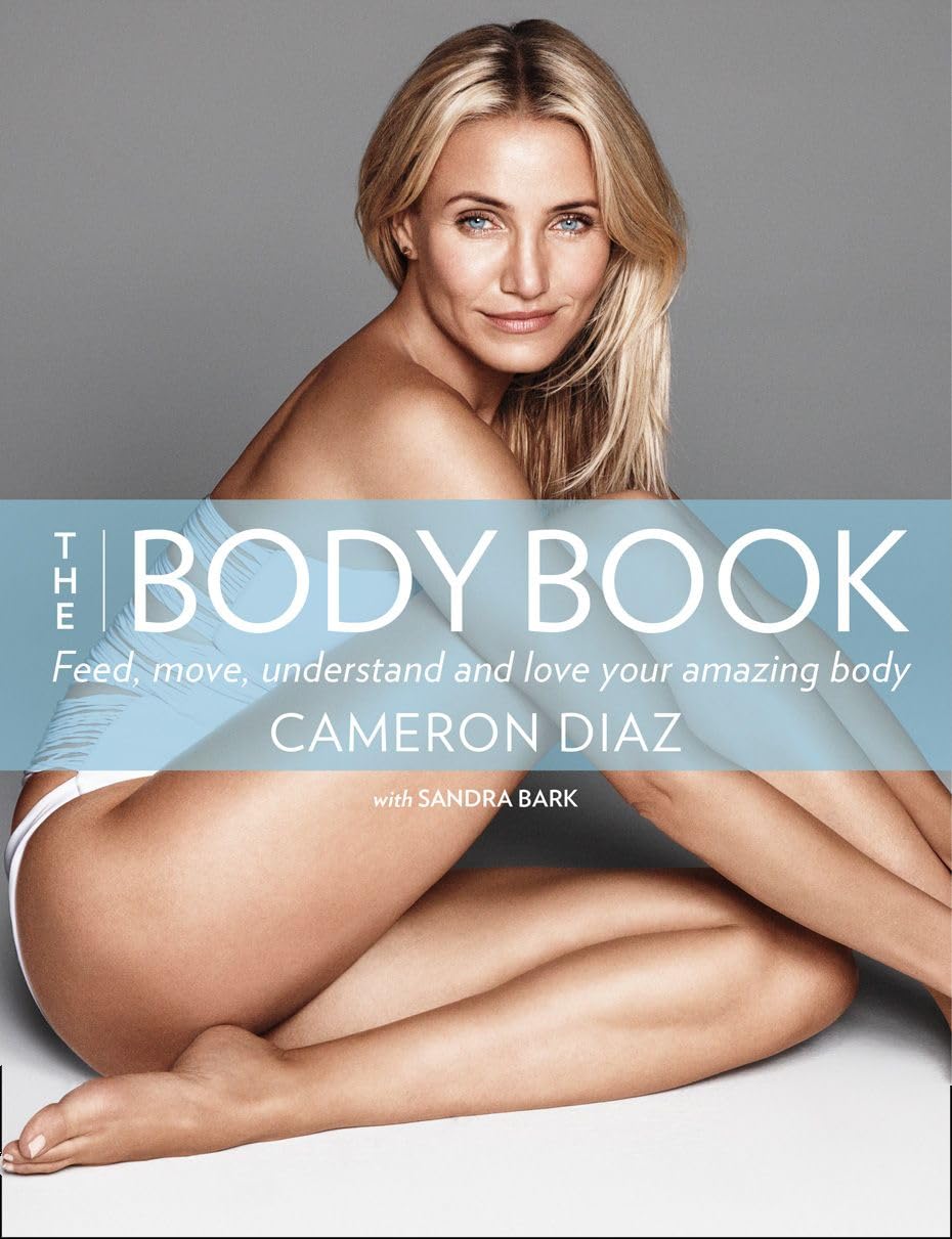 The Body Book by Cameron Diaz and Sandra Bark - New Paperback Wellness Guide for Women