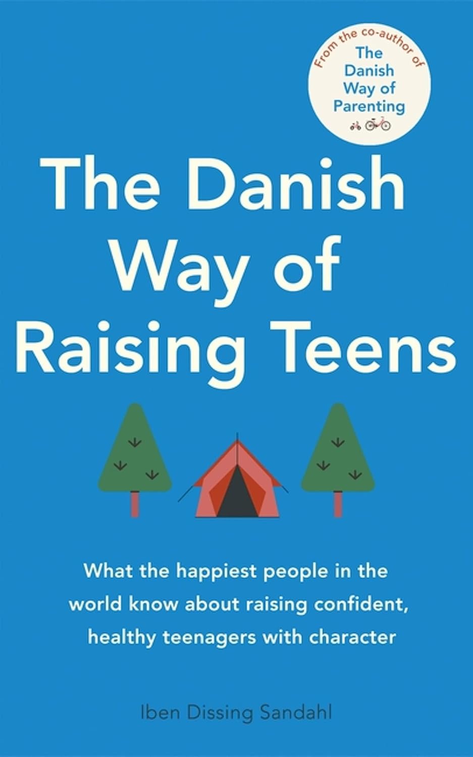 The Danish Way of Raising Teens by Iben Dissing Sandahl - paperback parenting guide back cover