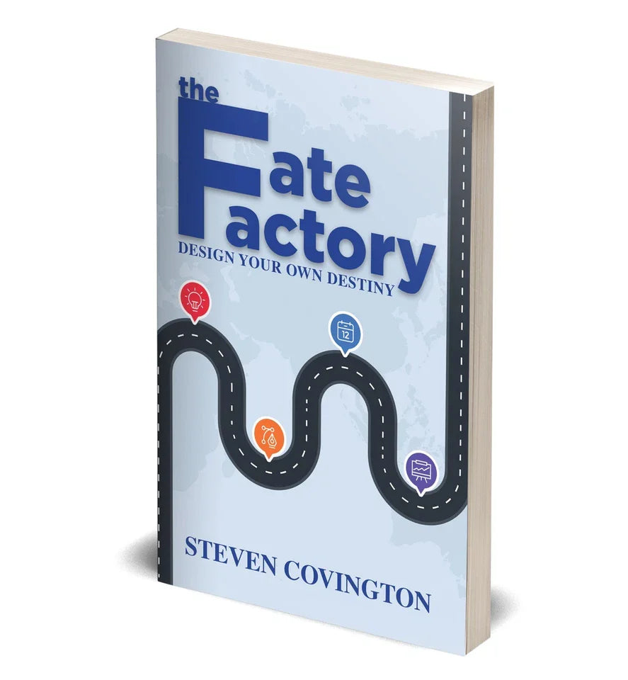The Fate Factory: Design Your Own Destiny by Steven Covington - Non Fiction Paperback back cover