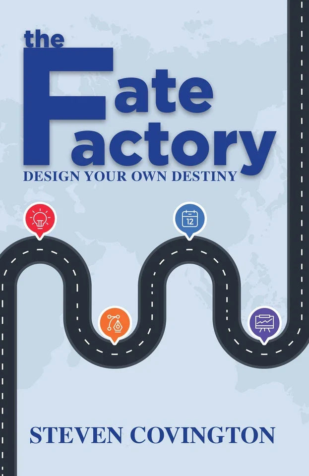 The Fate Factory: Design Your Own Destiny by Steven Covington - Non Fiction Paperback spine view