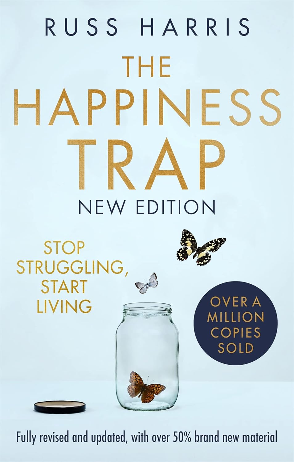 The Happiness Trap 2nd Edition by Russ Harris paperback book, part of 3 book happiness collection set