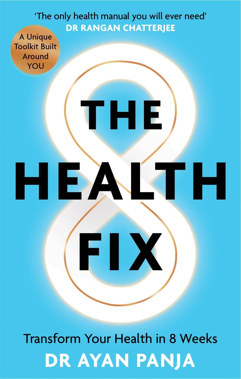 The Health Fix: Transform Your Health in 8 Weeks by Dr Ayan Panja - Hardback non-fiction health and wellbeing book cover