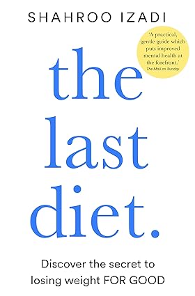 The Last Diet by Shahroo Izadi - Paperback self-help weight loss book cover