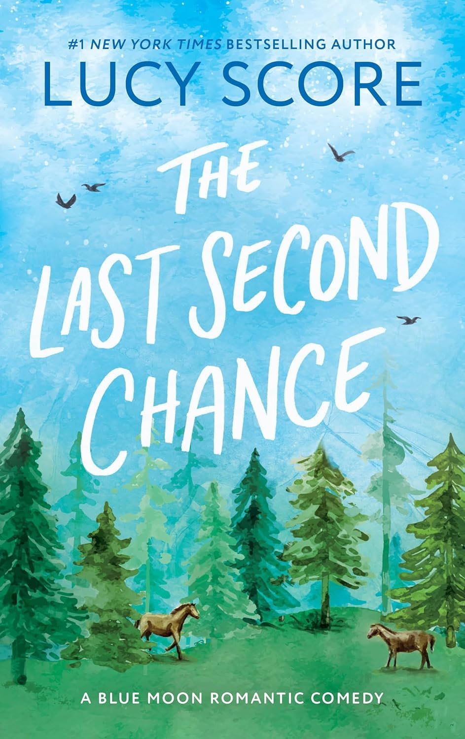 The Last Second Chance by Lucy Score - Blue Moon series book 3 paperback cover