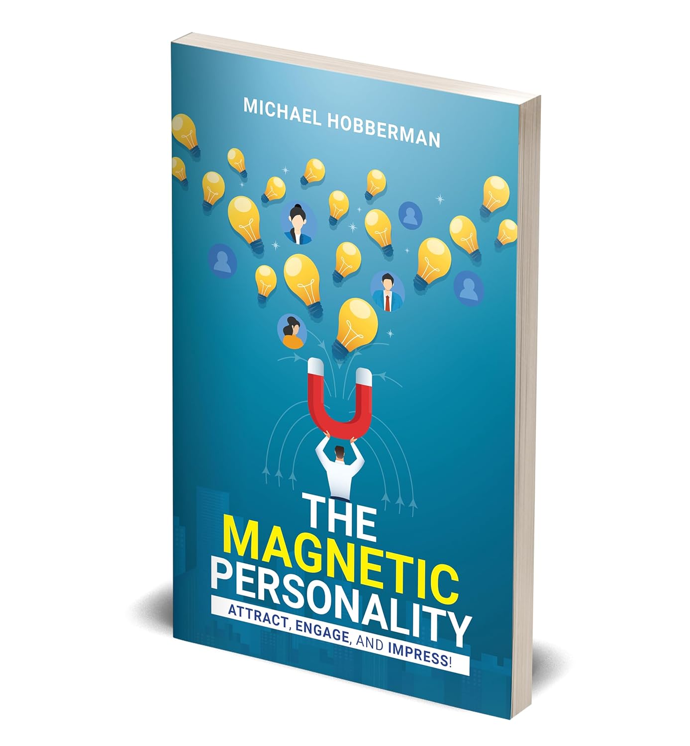The Magnetic Personality: Attract, Engage, Impress! by Michael Hobberman - Self-Help Paperback close-up detail view