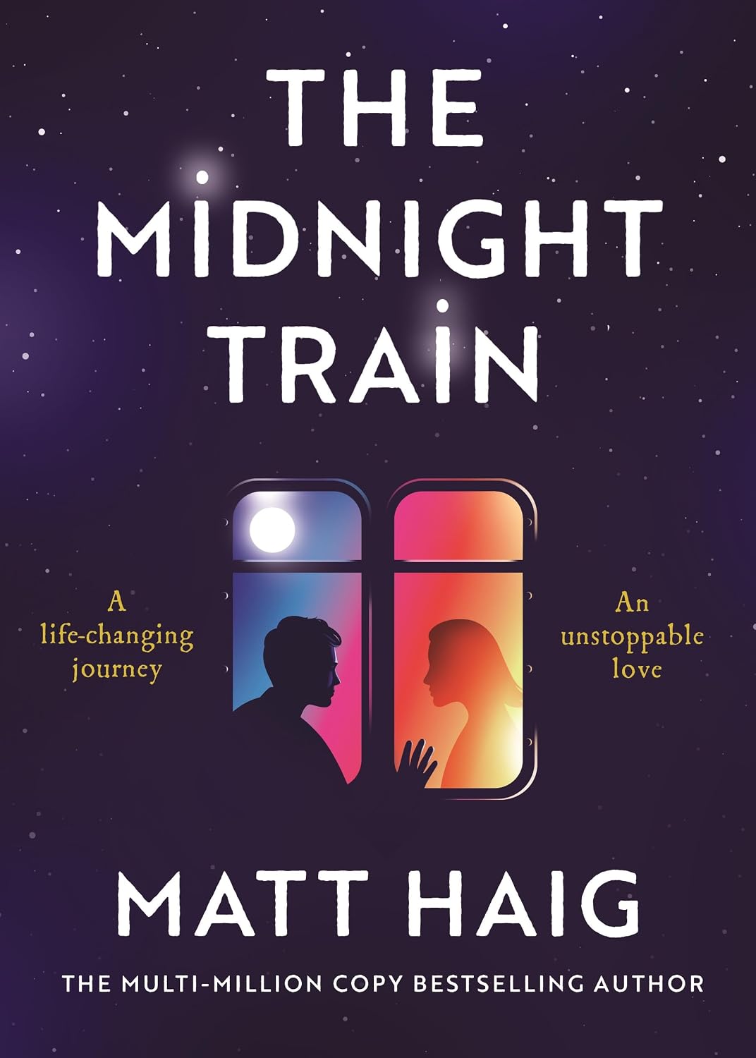 The Midnight Train by Matt Haig - Hardback edition cover, sequel to The Midnight Library, adult contemporary fiction novel