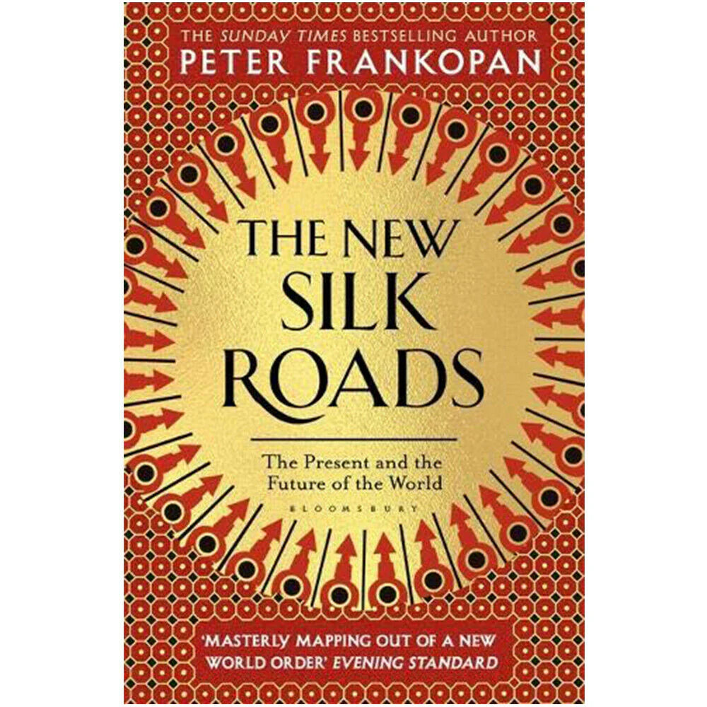 The New Silk Roads by Peter Frankopan - Paperback edition cover, history and geopolitics book