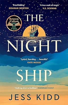 The Night Ship by Jess Kidd - historical fiction paperback novel based on the Batavia shipwreck