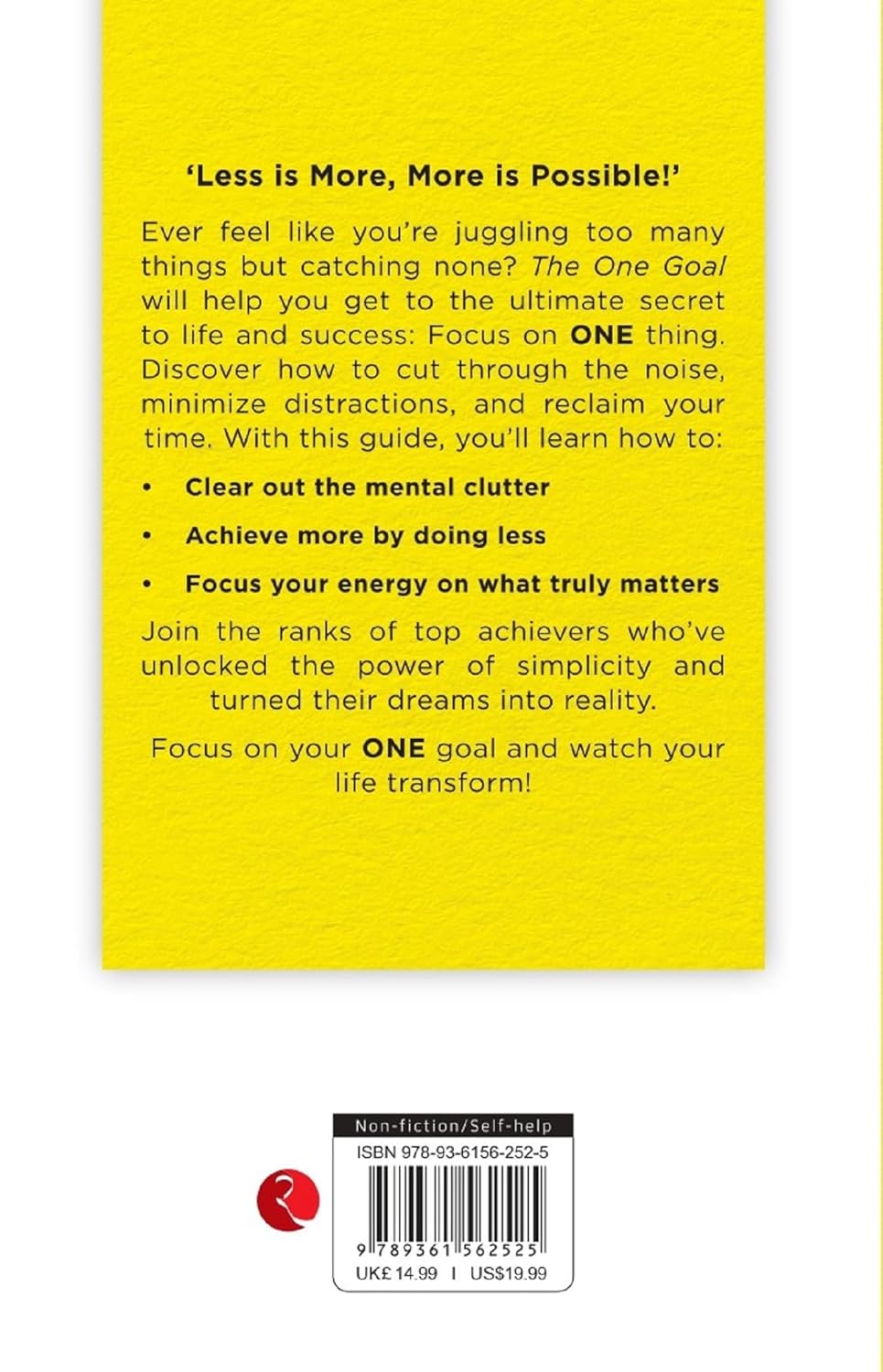 The One Goal: The Uncomplicated Guide To Success by Patrick Rayne - Paperback back cover