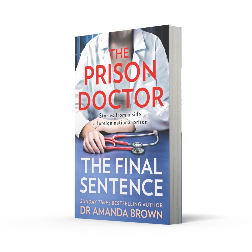 The Prison Doctor: The Final Sentence by Dr Amanda Brown - full paperback cover, true crime memoir