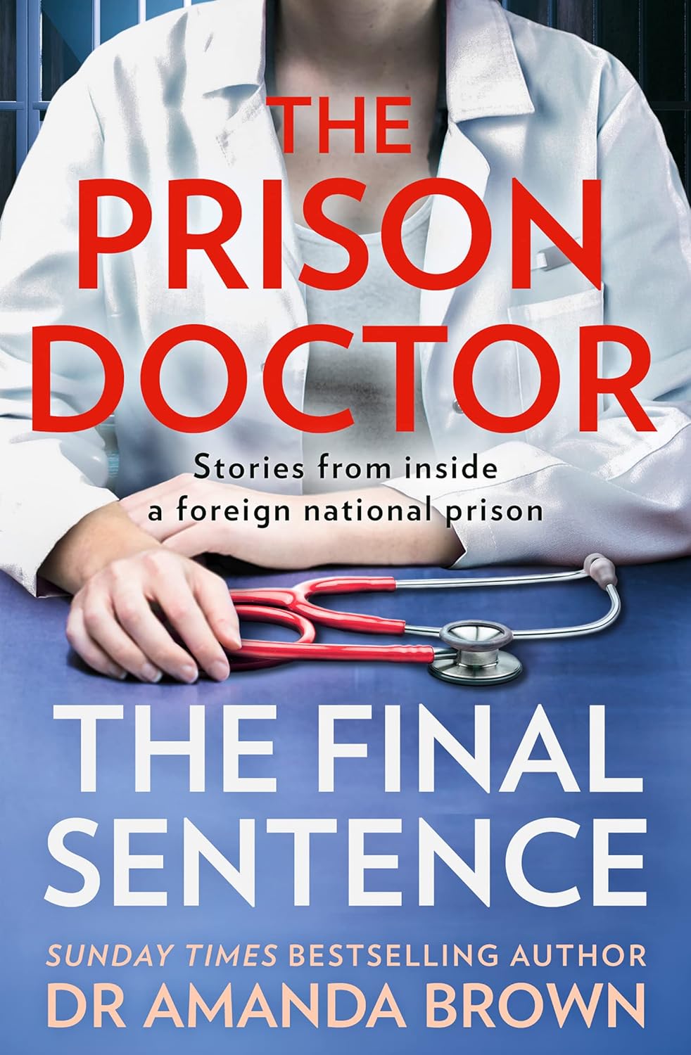 The Prison Doctor: The Final Sentence by Dr Amanda Brown - paperback edition, inside pages view