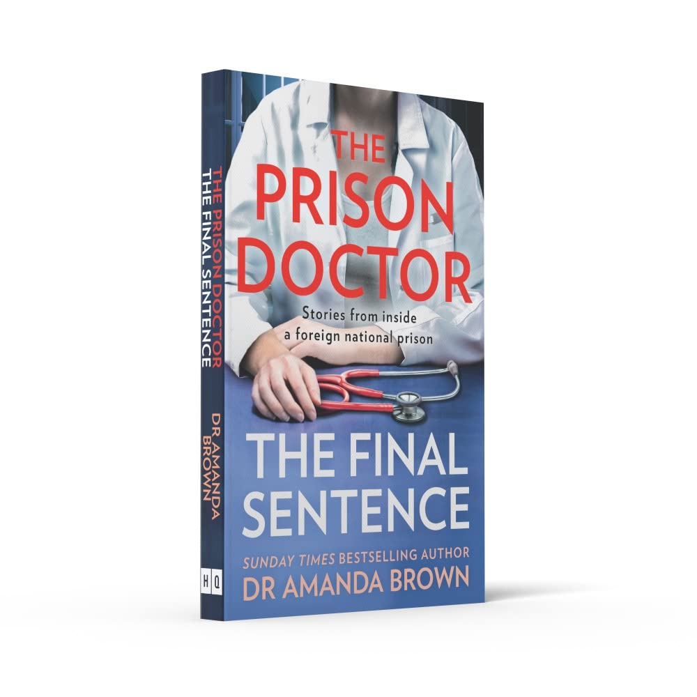 The Prison Doctor: The Final Sentence by Dr Amanda Brown - paperback memoir cover, adult non-fiction