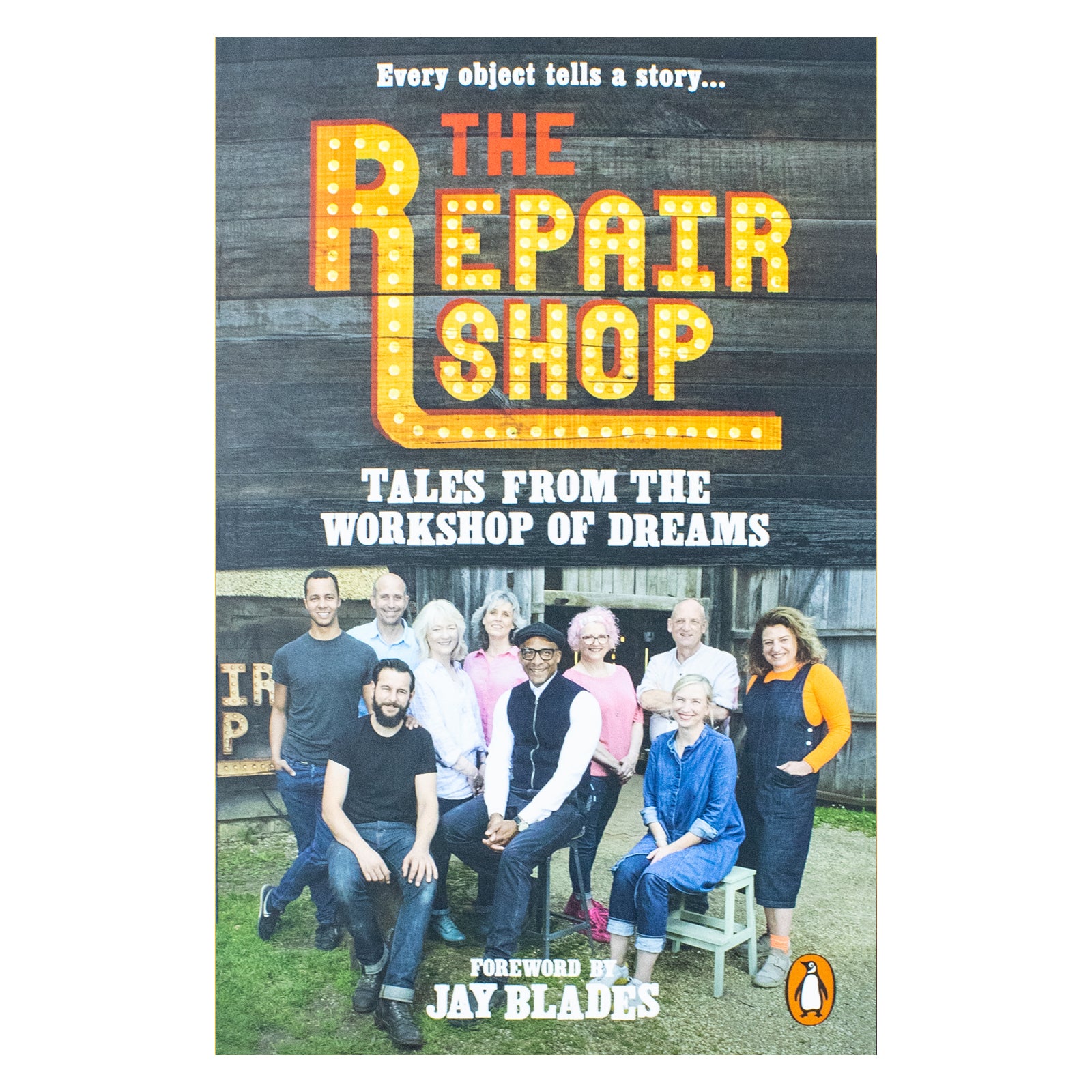 The Repair Shop: Tales from the Workshop of Dreams by Karen Farrington - BBC TV tie-in paperback book