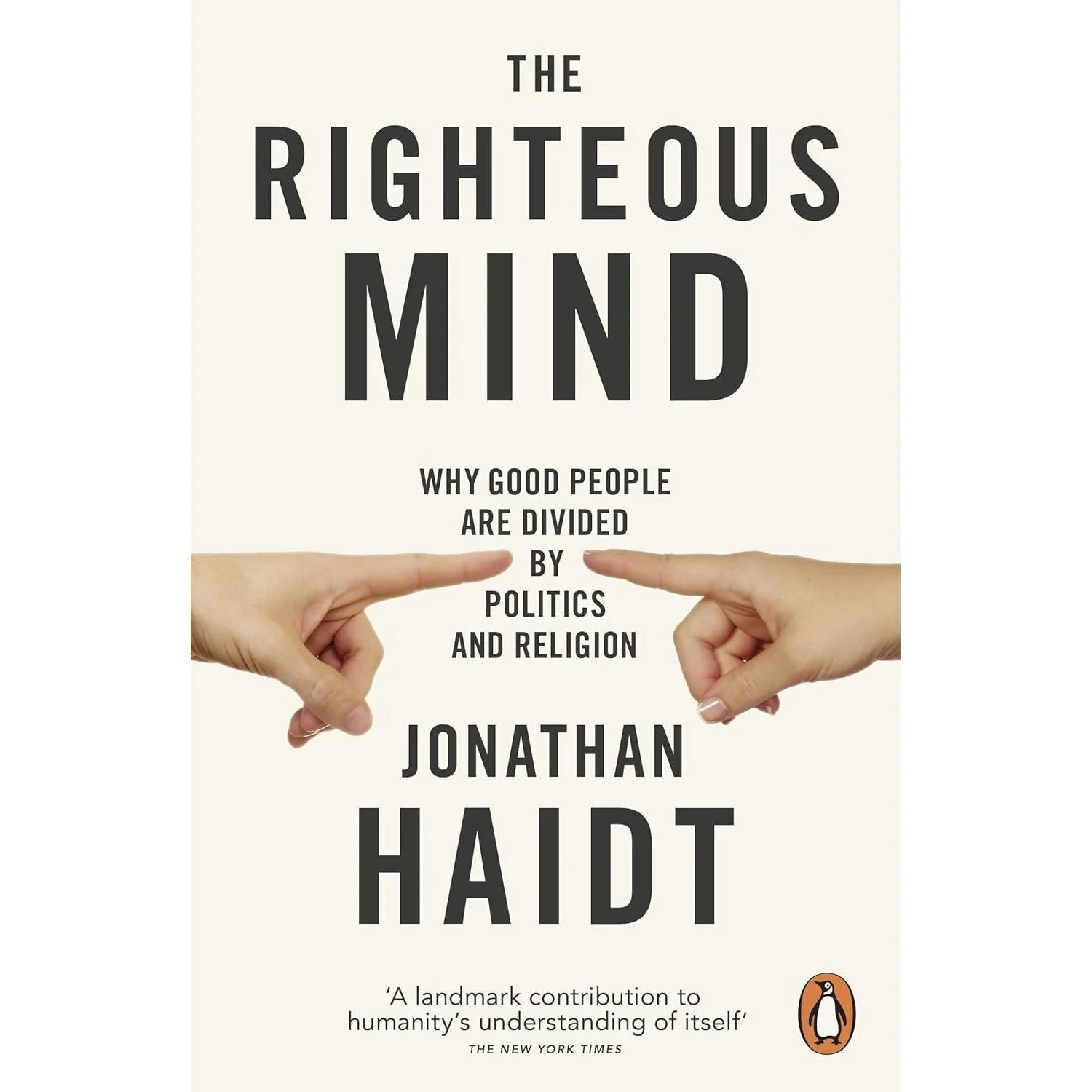 The Righteous Mind by Jonathan Haidt - Non Fiction Paperback front cover, Penguin edition